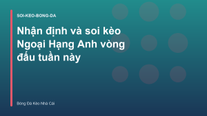 Read more about the article Nhận định và soi kèo Ngoại Hạng Anh vòng đấu tuần này