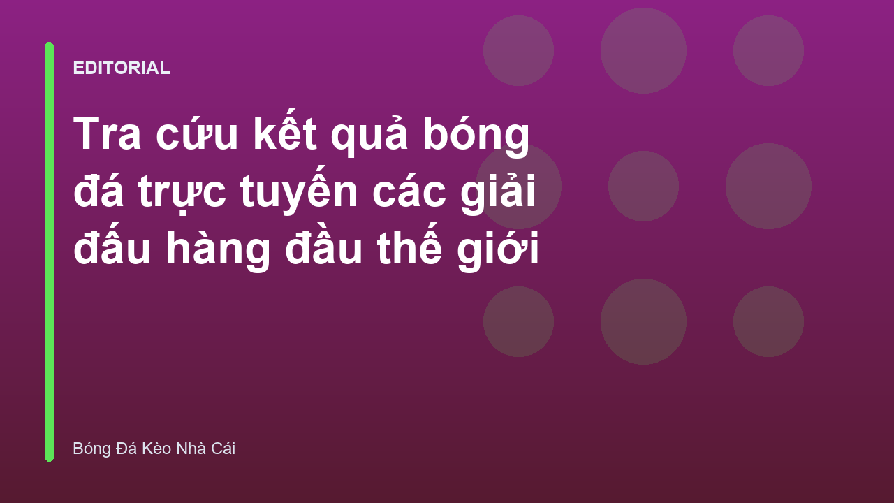 Tra cứu kết quả bóng đá trực tuyến trên điện thoại